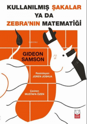 Kullanılmış Şakalar ya da Zebra'nın Matematiği Gideon Samson