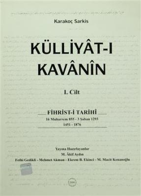 Külliyat-ı Kavanin (2 Cilt Takım) Kavanin ve Nizamat ve Feramin ve Berevat ve İradat-ı Seniyye ile Muahedat ve Umuma Ait Mukavelatı Mühtevir