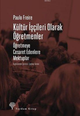 Kültür İşçileri Olarak Öğretmenler