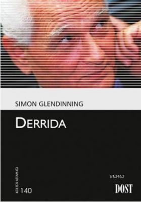 Kültür Kitaplığı 140 - Derrida Simon Glendinning