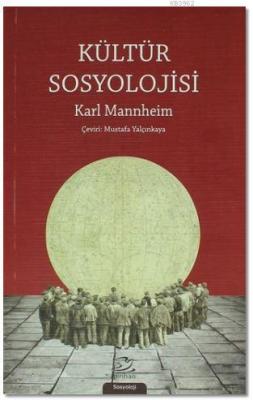 Kültür Sosyolojisi Karl Mannheim