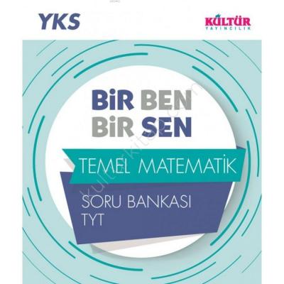 Kültür Yayınları TYT Temel Matematik Bir Ben Bir Sen Soru Bankası Kült