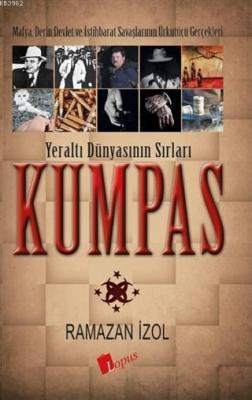 Kumpas - Yeraltı Dünyasının Sırları Ramazan İzol