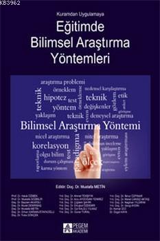 Kuramdan Uygulamaya Eğitimde Bilimsel Araştırma Yöntemleri