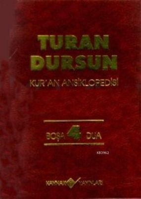 Kur'an Ansiklopedisi Cilt: 4 (Ciltli) Turan Dursun