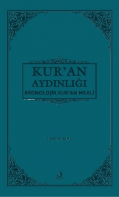 Kur'an Aydınlığı - Kronolojik Kur'an Meali (Cep Boy, Metinli)