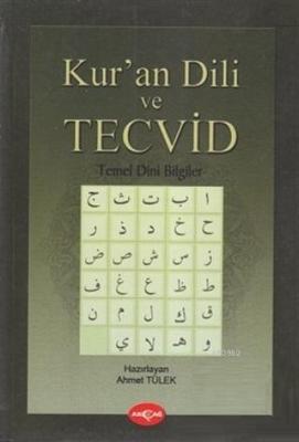 Kur'an Dili ve Tecvid / Temel Dini Bilgiler Ahmet Tülek