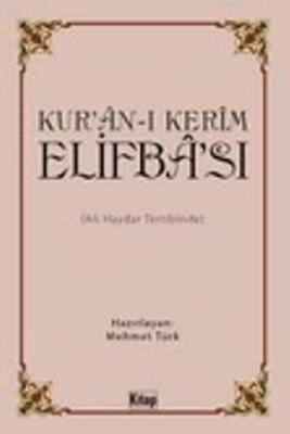 Kurân-ı Kerîm Elifbâsı Mehmet Türk