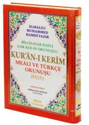 Kur'an-ı Kerim Meali ve Türkçe Okunuşu Üçlü (Rahle Boy, Kod.004) Elmal