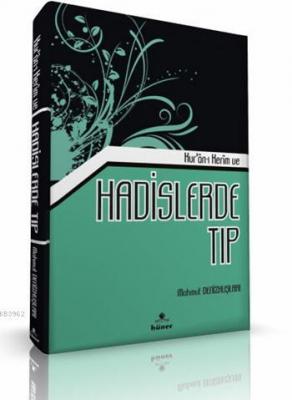 Kur'an-ı Kerim ve Hadislerde Tıp