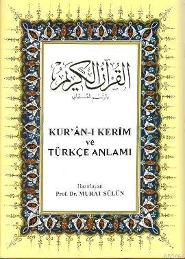 Kur'ân-ı Kerim ve Türkçe Anlamı