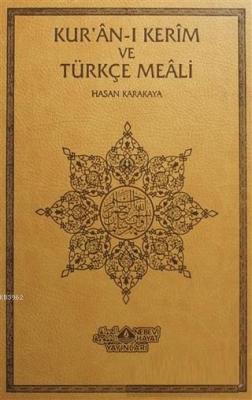 Kur'an-ı Kerim ve Türkçe Meali (Orta Boy - Deri Ciltli) Hasan Karakaya
