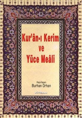 Kur'an-ı Kerim ve Yüce Meali (Hafız Boy) Burhan Orhan