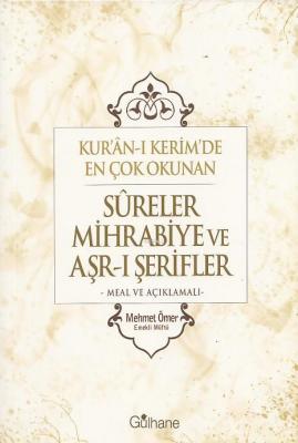Kuran-ı Kerim'de En Çok Okunan Sureler Mihrabiye ve Arş-ı Şerifler Mea