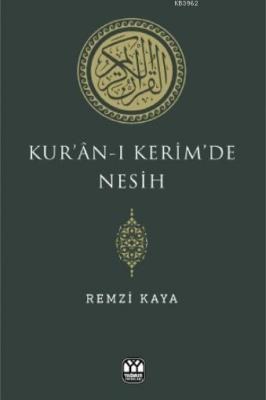 Kur'an-ı Kerim'de Nesih Remzi Kaya