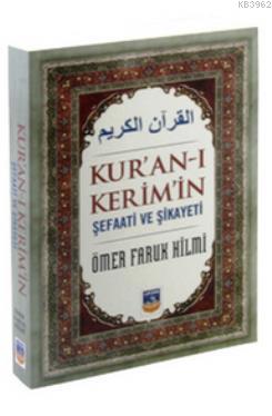 Kur'an-ı Kerim'in Şefaati ve Şikayeti Ömer Faruk Hilmi