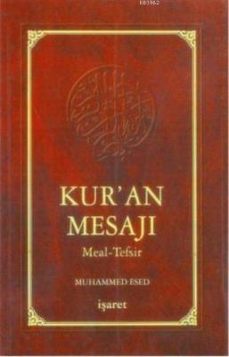 Kur'an Mesajı - Meal-Tefsir (Orta Boy, Mushaflı, 2.Hamur) Muhammed Ese