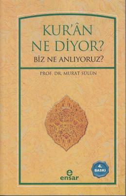 Kur'ân Ne Diyor?