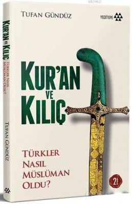 Kur'an ve Kılıç Tufan Gündüz