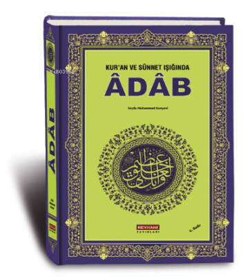 Kur'an ve Sünnet Işığında Adap