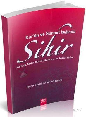 Kur'an ve Sünnet Işığında Sihir