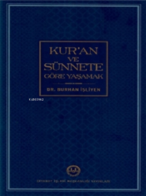 Kur'an ve Sünnete Göre Yaşamak