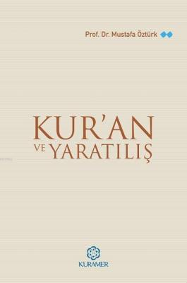 Kur'an ve Yaratılış Mustafa Öztürk