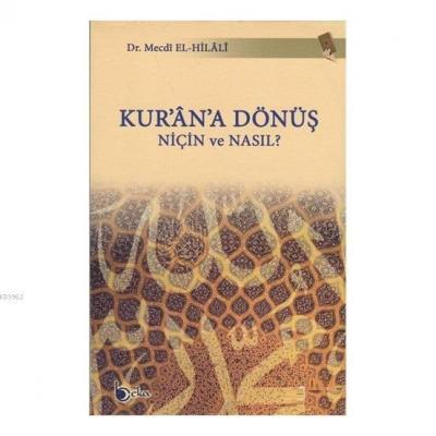 Kur'an'a Dönüş Niçin ve Nasıl ?