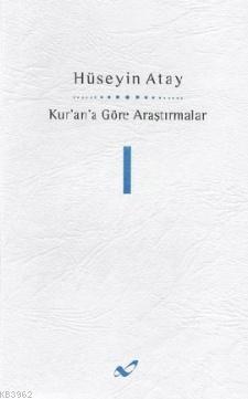 Kur'an'a Göre Araştırmalar 1