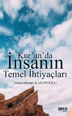 Kur'an'da İnsanın Temel İhtiyaçları