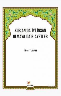 Kuran'da İyi İnsan Olmaya Dair Ayetler