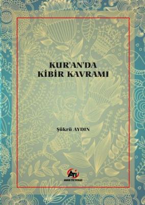 Kuran'da Kibir Kavramı