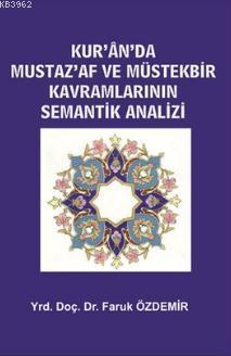 Kur'an'da Mustaz'af ve Müstek bir Kavramlarının Semantik Analizi