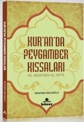 Kur'an'da Peygamber Kıssaları Mustafa Hocaoğlu