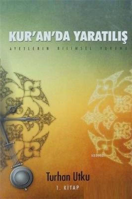 Kur'an'da Yaratılış (2 Cilt Takım) Ayetlerin Bilimsel Yorumu