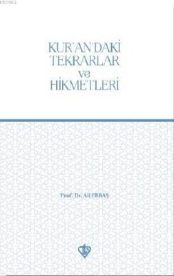 Kur'an'daki Tekrarlar ve Hikmetleri