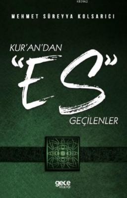Kur'an'dan "Es" Geçilenler Mehmet Süreyya Kolsarıcı