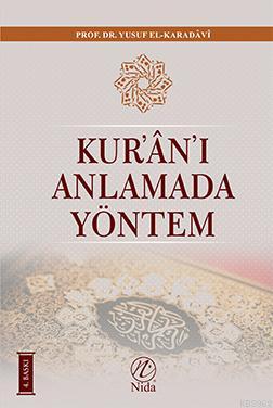 Kur'an'ı Anlamada Yöntem (Ciltli) Yusuf El-Karadavi