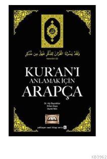 Kur'an'ı Anlamak İçin Arapça Alp Bayraktar Erhan Kaya Murat Reis