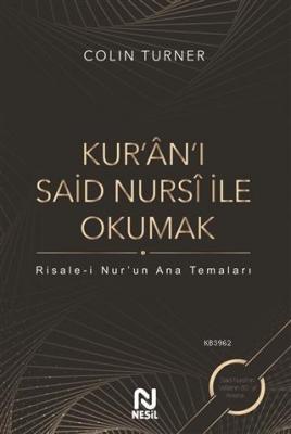 Kur'an'ı Said Nursi ile Okumak Colin Turner