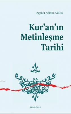 Kur'an'ın  Metinleşme Tarihi