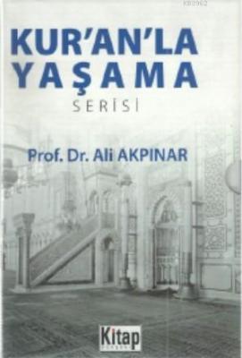 Kur'an'la Yaşama Serisi (6 Kitap) Ali Akpınar