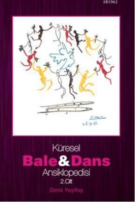 Küresel Bale ve Dans Ansiklopedisi 2. Cilt Deniz Yeşiltaş
