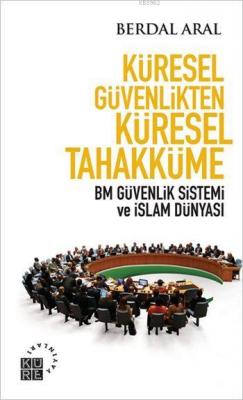 Küresel Güvenlikten Küresel Tahakküme