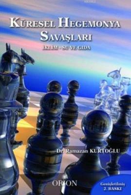 Küresel Hegemonya Savaşları Ramazan Kurtoğlu