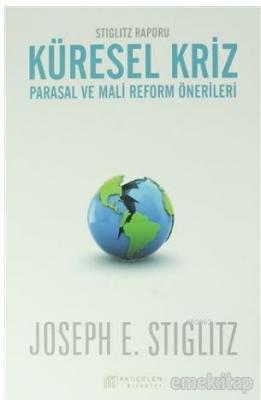 Küresel Kriz: Parasal ve Mali Reform Önerileri