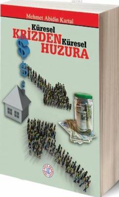 Küresel Krizden Küresel Huzura