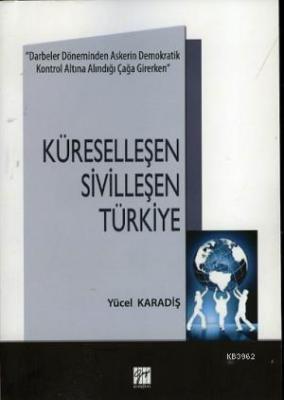 Küreselleşen Sivilleşen Türkiye