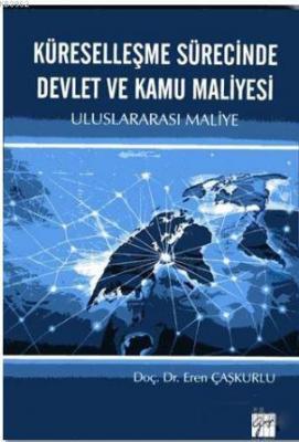 Küreselleşme Sürecinde Devlet ve Kamu Maliyesi