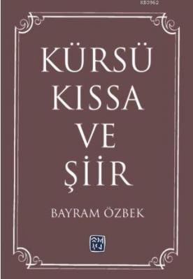 Kürsü Kıssa ve Şiir Bayram Özbek